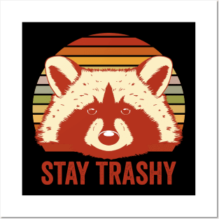 Stay Trashy Cute Raccoon Posters and Art